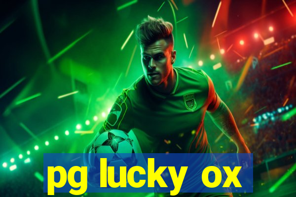 pg lucky ox